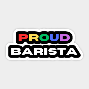 Proud barista Sticker